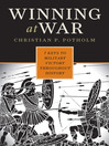 Winning at War (eBook): Seven Keys to Military Victory throughout History